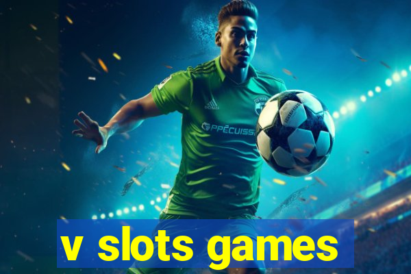 v slots games