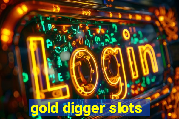 gold digger slots