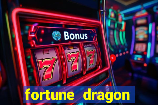 fortune dragon horários pagantes