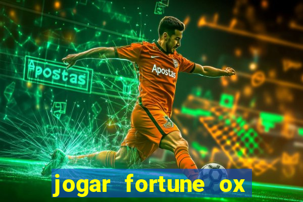 jogar fortune ox modo demo