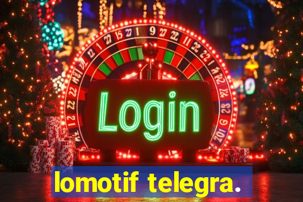 lomotif telegra.