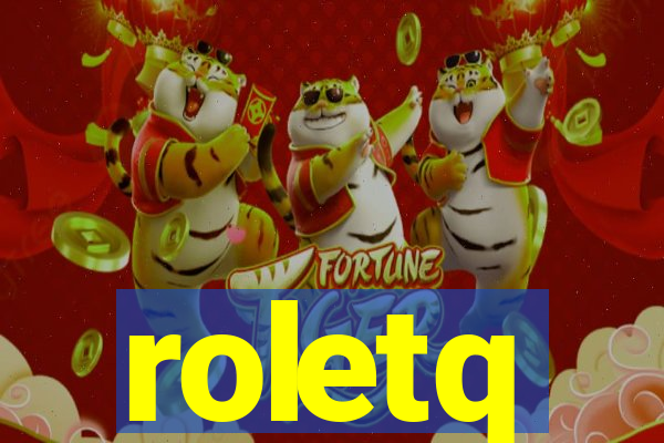 roletq