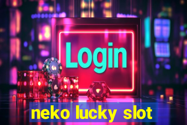 neko lucky slot