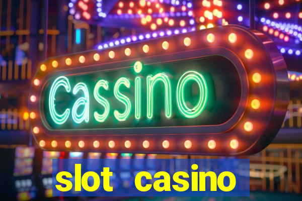 slot casino dinheiro real