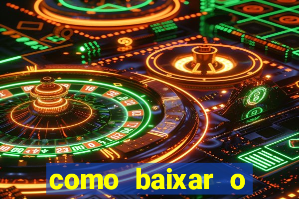 como baixar o fortune tiger