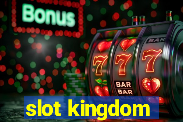 slot kingdom