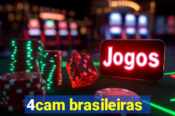 4cam brasileiras