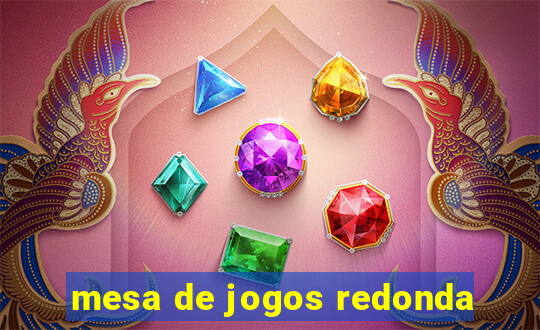 mesa de jogos redonda