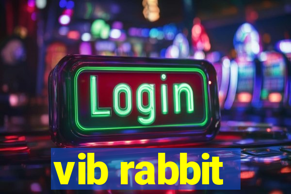 vib rabbit