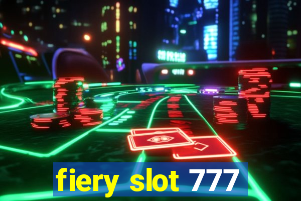 fiery slot 777