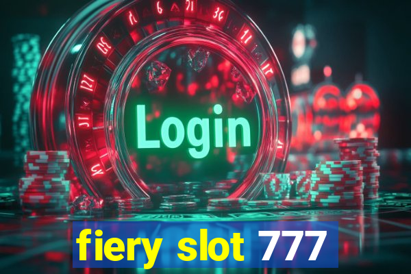 fiery slot 777