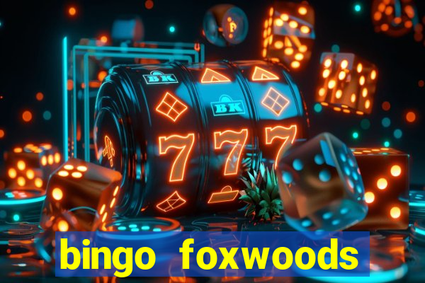 bingo foxwoods january 2018