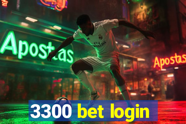 3300 bet login