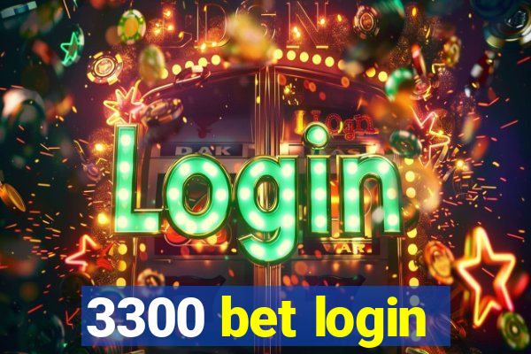 3300 bet login