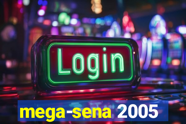 mega-sena 2005