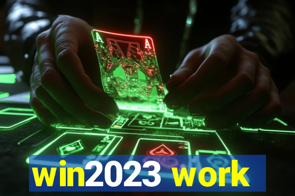 win2023 work