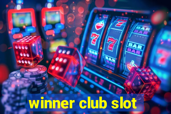 winner club slot