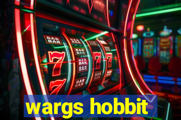 wargs hobbit