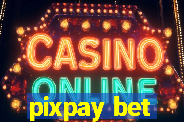 pixpay bet