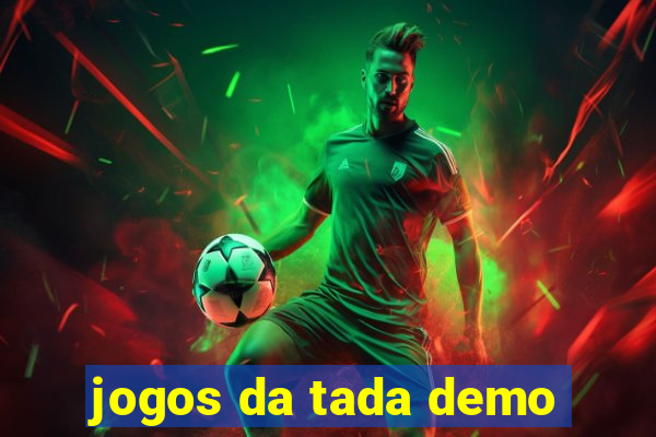 jogos da tada demo