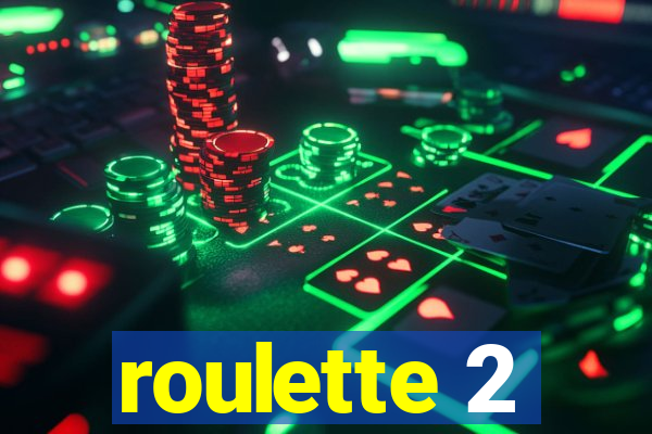 roulette 2