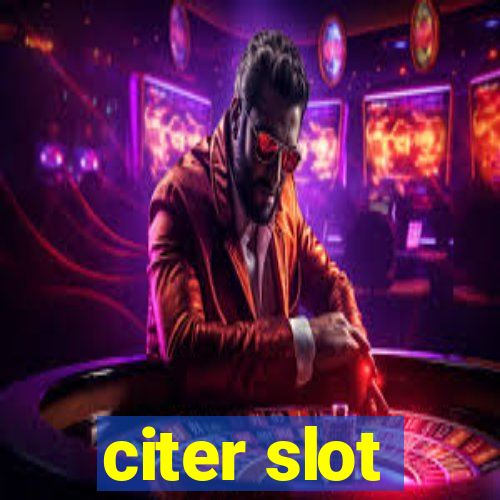 citer slot