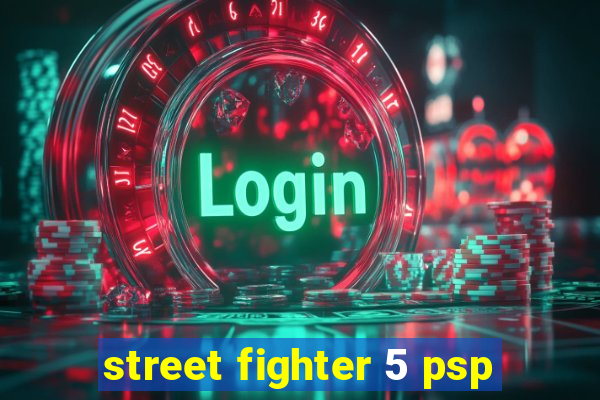 street fighter 5 psp