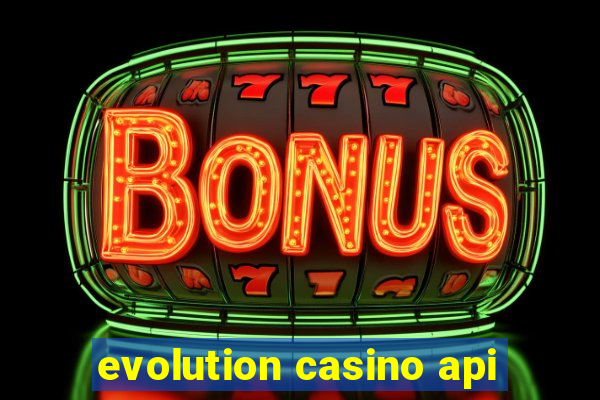 evolution casino api