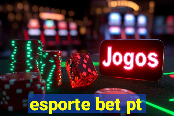 esporte bet pt