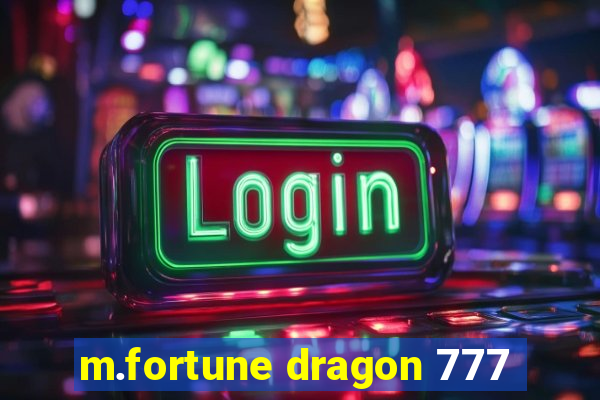 m.fortune dragon 777