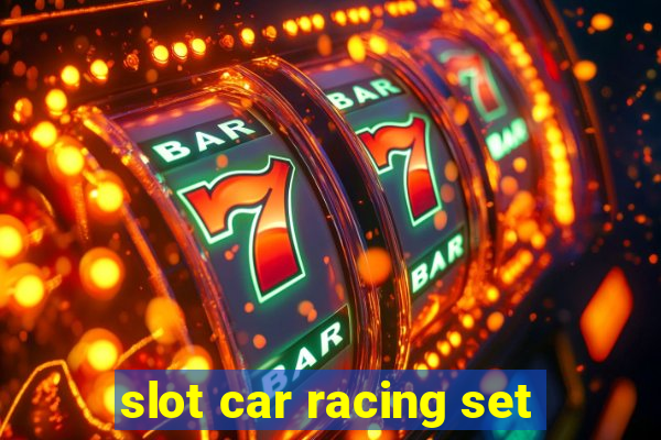 slot car racing set