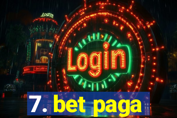 7. bet paga