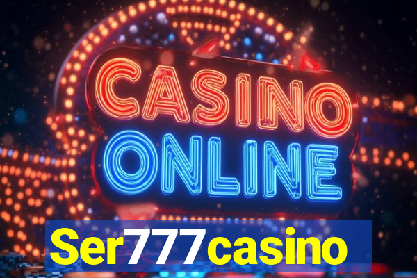 Ser777casino