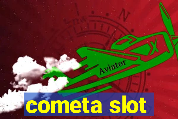 cometa slot