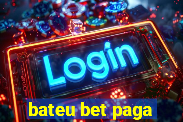 bateu bet paga