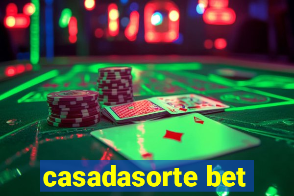 casadasorte bet