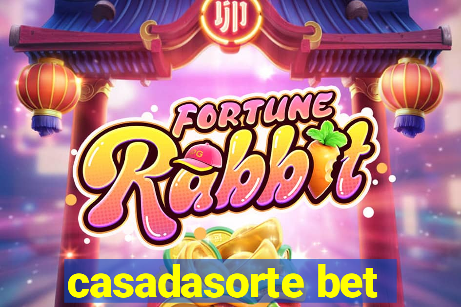 casadasorte bet