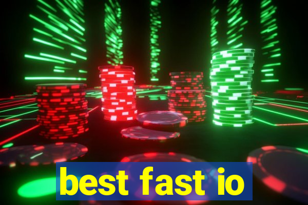 best fast io