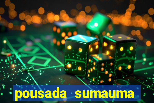 pousada sumauma cruz das almas