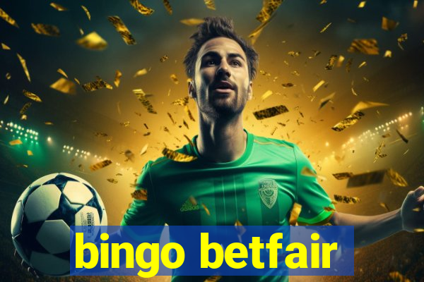 bingo betfair