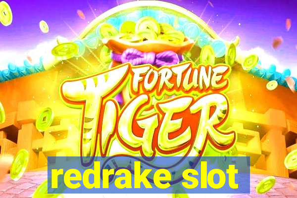 redrake slot