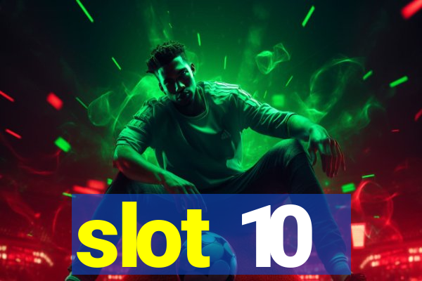 slot 10