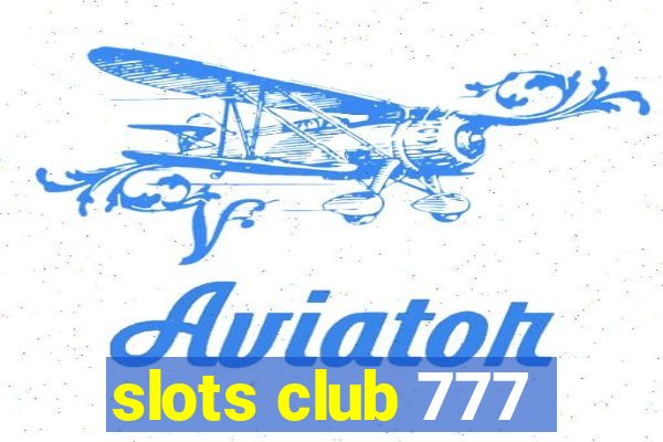 slots club 777