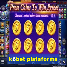 k6bet plataforma