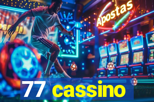 77 cassino