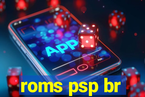 roms psp br