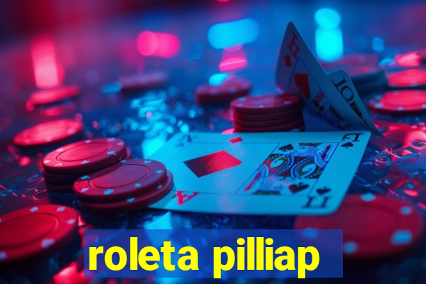 roleta pilliap