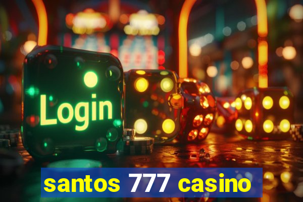 santos 777 casino