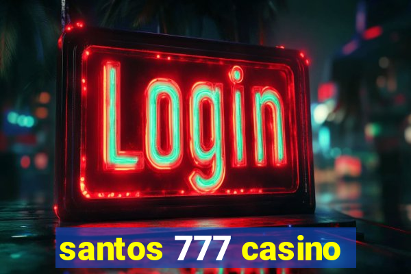 santos 777 casino