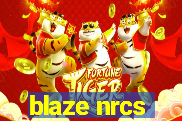 blaze nrcs